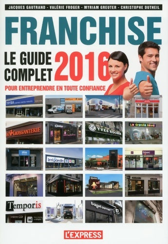 Livrenpoche : Franchise Le guide complet 2016 - Jacques Gautrand - Livre