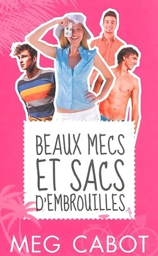 Livrenpoche : Beaux mecs et sacs d'embrouille - Meg Cabot - Livre