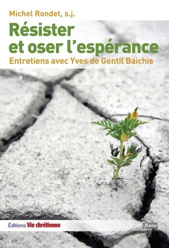 Livrenpoche : Résister et oser l'espérance - Michel Rondet - Livre