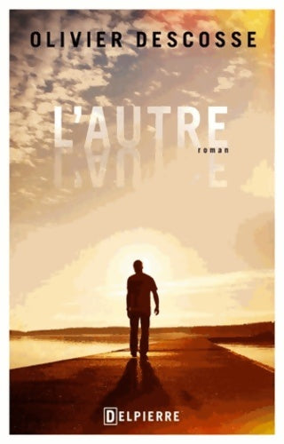 Livrenpoche : L'AUTRE - DESCOSSE OLIVIER - Livre