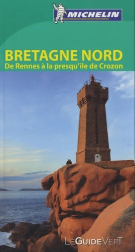 Livrenpoche : GUIDE VERT Bretagne NORD - DE RENNES A LA PRESQU'ILE DE CROZON - Michelin - Livre