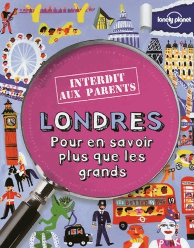 Livrenpoche : Londres Interdit aux parents - 2ed - Klay Lamprell - Livre