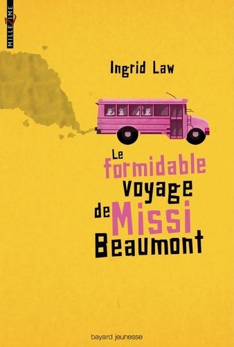 Livrenpoche : Le formidable voyage de Missi Beaumont - Ingrid Law - Livre