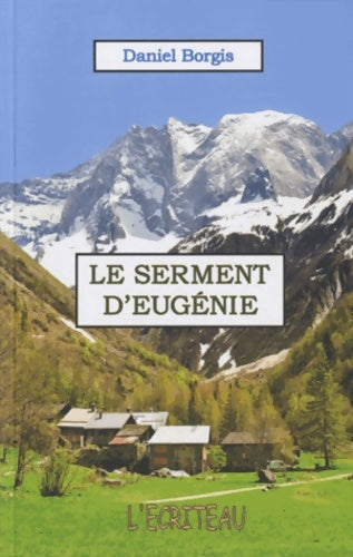 Livrenpoche : Le serment d'Eugénie - Daniel Borgis - Livre