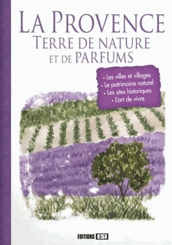 Livrenpoche : La Provence terre de nature et de parfums - Céline Willefrand - Livre