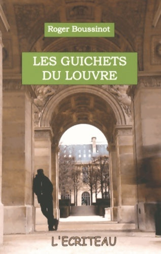 Livrenpoche : Les guichets du Louvre - Roger Boussinot - Livre
