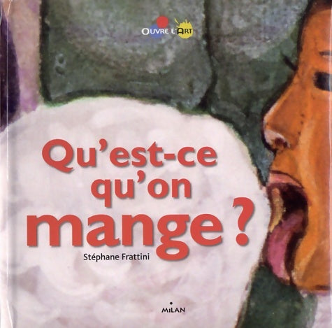 Livrenpoche : Qu'est ce qu'on mange ? - Stéphane Frattini - Livre