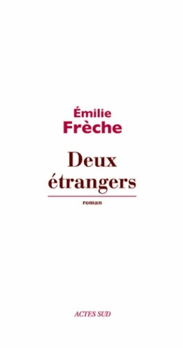Livrenpoche : Deux étrangers - Emilie Frèche - Livre