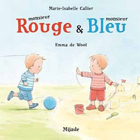 Livrenpoche : monsieur rouge et monsieur bleu - Marie-isabelle Callier - Livre