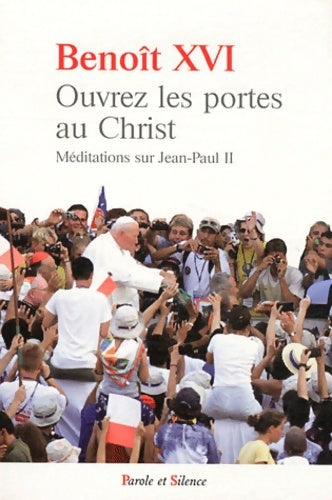 Livrenpoche : ouvrez les portes au christ - Benoît XVI - Livre
