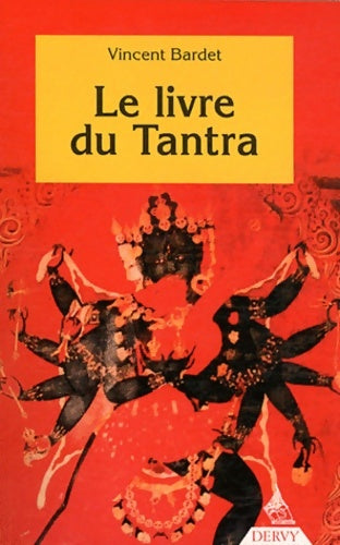 Livrenpoche : Le livre du Tantra - Vincent Bardet - Livre