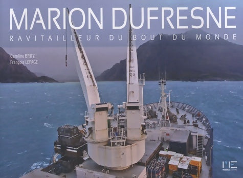 Livrenpoche : Marion Dufresne Ravitailleur Bout Monde - BRITZ Caroline - Livre