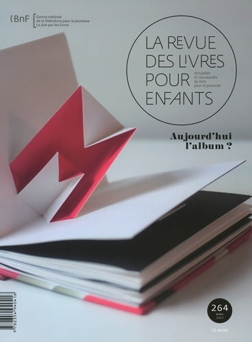 Livrenpoche : La revue des livres pour enfants : Aujourd'hui l'album ? - Collectif - Livre