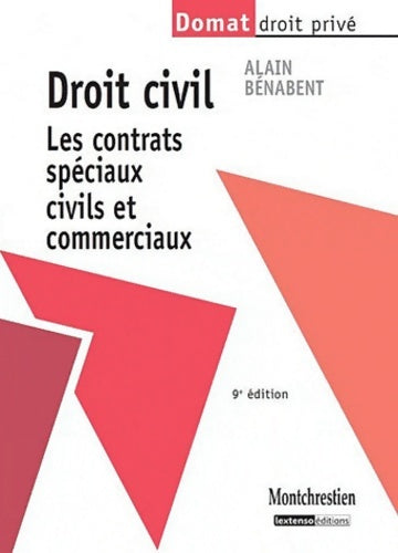 Livrenpoche : Droit civil : Les contrats spéciaux civils et commerciaux - Alain Bénabent - Livre