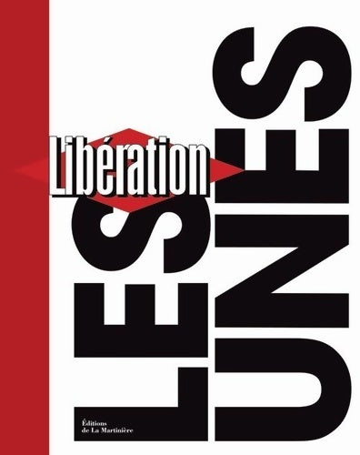 Livrenpoche : Libération les unes - Collectif - Livre