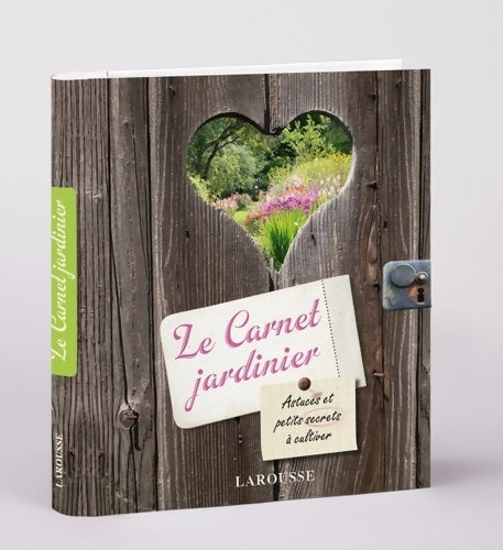 Livrenpoche : Le Carnet Jardinier - Nouvelle présentation - Catherine Delvaux - Livre