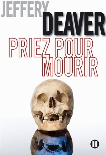 Livrenpoche : Priez pour mourir - Jeffery Deaver - Livre