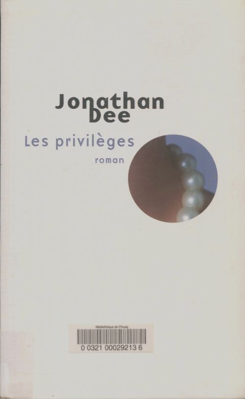 Les privilèges - Jonathan Dee - Livre