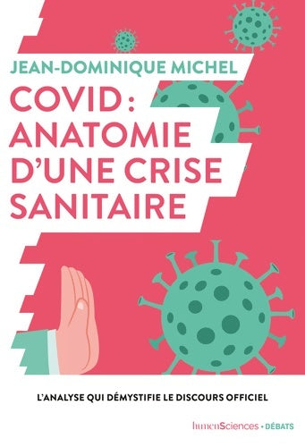 Livrenpoche : Covid : Anatomie d'une crise sanitaire - Jean-Dominique Michel - Livre