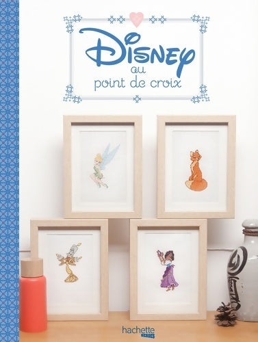 Livrenpoche : Disney au point de croix - Hélène Le Berre - Livre