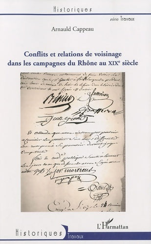 Livrenpoche : Conflits et relations de voisinage dans les campagnes du Rhône au XIXe siècle - Arnauld Cappeau - Livre