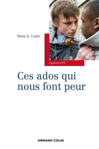 Livrenpoche : Ces ados qui nous font peur - Pierre G. Coslin - Livre