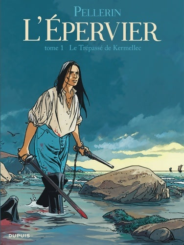 Livrenpoche : L'épervier Tome I : Le trépassé de Kermellec - Pellerin - Livre