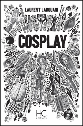 Livrenpoche : Cosplay - Laurent Ladouari - Livre