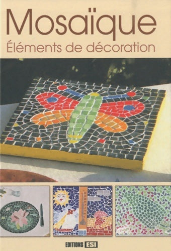 Livrenpoche : mosaïque éléments de Décoration - Anastas Brozinska - Livre