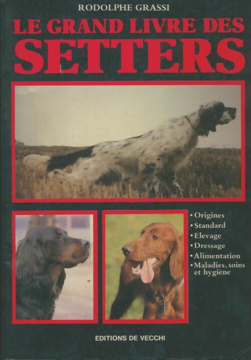 Livrenpoche : Le grand livre des setters - Rodolphe Grassi - Livre