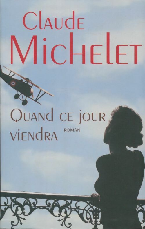 Livrenpoche : Quand ce jour viendra - Claude Michelet - Livre
