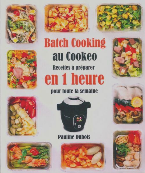 Livrenpoche : Batch cooking au cookeo - Pauline Dubois - Livre
