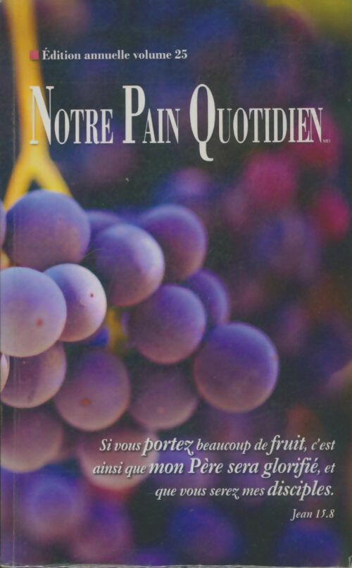 Livrenpoche : Notre pain quotidien Tome XXV - Collectif - Livre