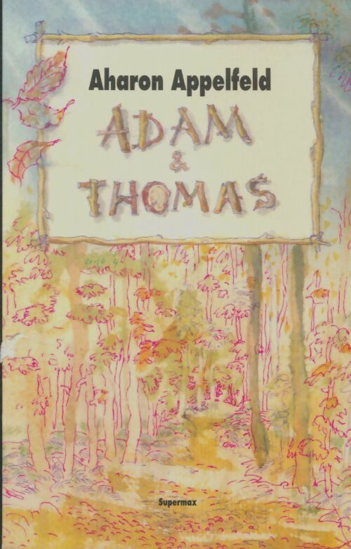 Livrenpoche : Adam & Thomas - Aharon Appelfeld - Livre