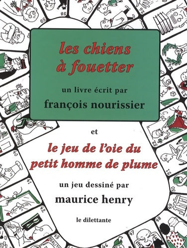 Livrenpoche : Les Chiens à fouetter : SUR QQ MAUX DE LA société littéraire & LES JEUNES QUI S'APPRETENT A EN SOUFFRIR - NOURISSIER FRANCOIS - Livre