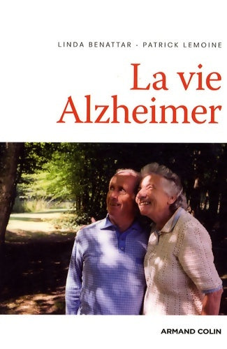 Livrenpoche : La vie Alzheimer - Linda Benattar - Livre