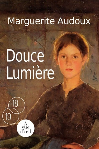 Livrenpoche : Douce Lumière - Marguerite Audoux - Livre