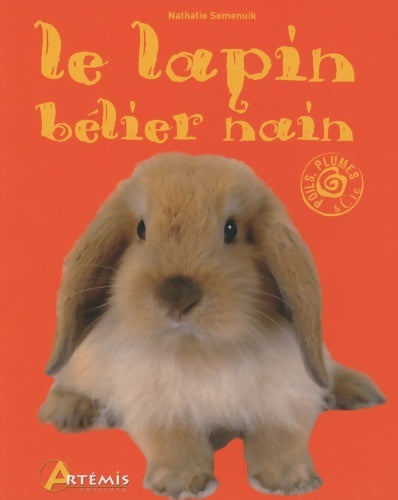 Livrenpoche : Le lapin bélier nain - Nathalie Semenuik - Livre