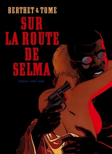 Livrenpoche : Sur la route de Selma Tome - Sur la route de Selma - Tome - Livre