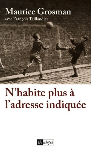 Livrenpoche : N habite plus à l adresse indiquée - Maurice Grosman - Livre