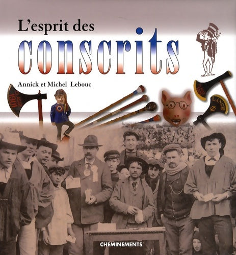Livrenpoche : L'esprit des conscrits - Annick Lebouc - Livre