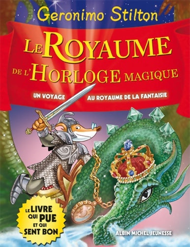 Livrenpoche : Le Royaume de l'horloge magique : Le Royaume de la Fantaisie Tome VIII - Geronimo Stilton - Livre
