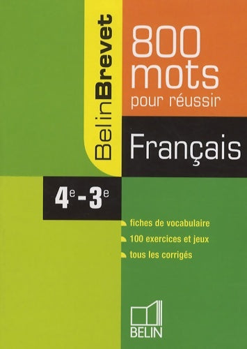 Livrenpoche : Français 4e-3e : 800 mots pour réussir - Claude Lebrun - Livre