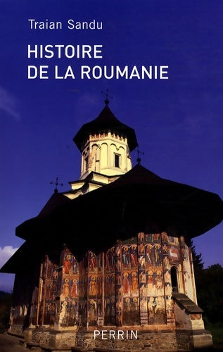 Livrenpoche : Histoire de la Roumanie - Traian Sandu - Livre