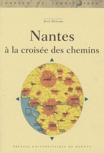 Livrenpoche : Nantes A LA croisée DES CHEMINS - Pur - Livre