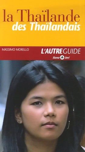 Livrenpoche : La Thaïlande des thaïlandais - Massimo Morello - Livre