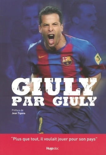 Livrenpoche : GIULY PAR GIULY - Ludovic Giuly - Livre