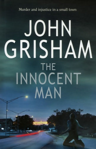 Livrenpoche : The innocent man - John Grisham - Livre