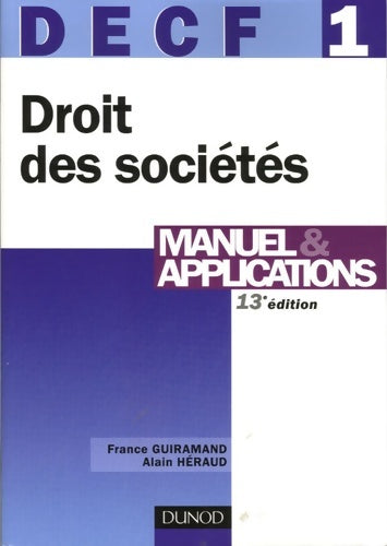 Livrenpoche : DECF 1 Droit des sociétés des autres groupements et des entreprises en difficultés : Manuel & application - France Guiramand - Livre