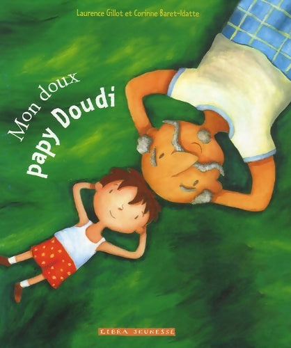 Livrenpoche : Mon doux papy Doudi - Laurence Gillot - Livre